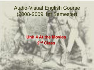 Audio-Visual English Course (2008-2009 1st Semester)