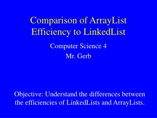 Comparison of ArrayList Efficiency to LinkedList