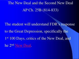 The New Deal and the Second New Deal AP Ch. 25B (814-833)