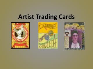 Artist Trading Cards