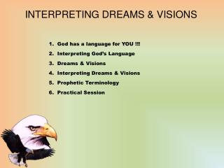 INTERPRETING DREAMS &amp; VISIONS