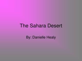 The Sahara Desert