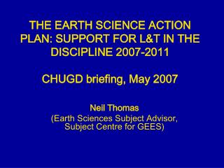 Neil Thomas (Earth Sciences Subject Advisor, Subject Centre for GEES)