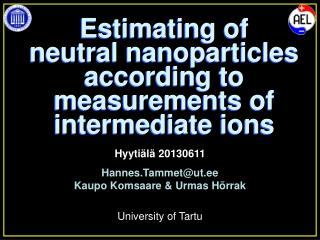 Estimating of neutral nanoparticles according to measurements of intermediate ions