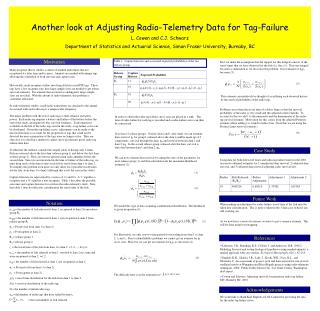 Another look at Adjusting Radio-Telemetry Data for Tag-Failure L. Cowen and C.J. Schwarz