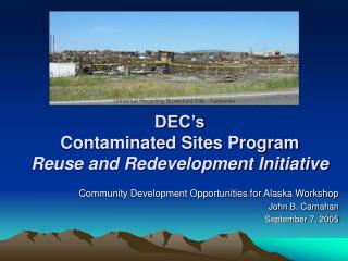 DEC’s Contaminated Sites Program Reuse and Redevelopment Initiative