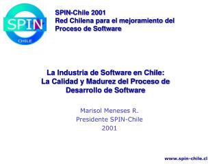La Industria de Software en Chile: La Calidad y Madurez del Proceso de Desarrollo de Software
