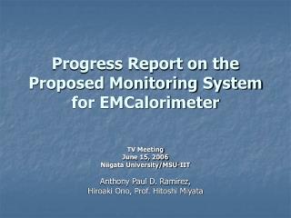 Progress Report on the Proposed Monitoring System for EMCalorimeter