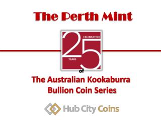 The Perth Mint Celebrates 25 Years of the Australian Kookabu