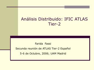 Análisis Distribuido: IFIC ATLAS Tier-2