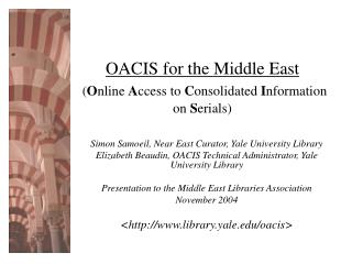 OACIS for the Middle East ( O nline A ccess to C onsolidated I nformation on S erials)