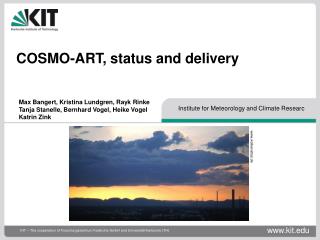 COSMO-ART, status and delivery