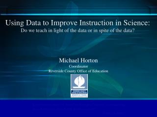 Using Data to Improve Instruction in Science: