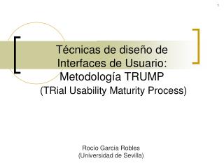 Técnicas de diseño de Interfaces de Usuario: Metodología TRUMP (TRial Usability Maturity Process)