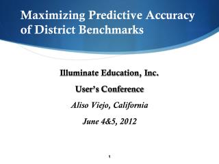 Maximizing Predictive Accuracy of District Benchmarks