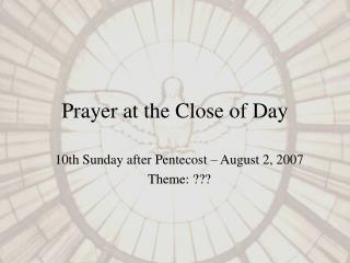 Prayer at the Close of Day