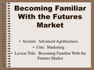 Becoming Familiar With the Futures Market