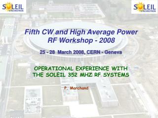 Fifth CW and High Average Power RF Workshop - 2008