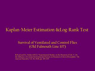 Kaplan-Meier Estimation &amp;Log-Rank Test