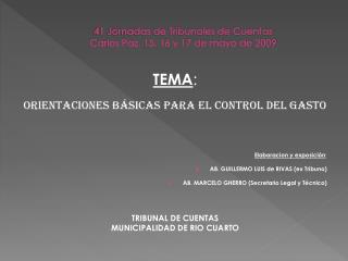 41 Jornadas de Tribunales de Cuentas Carlos Paz, 15, 16 y 17 de mayo de 2009