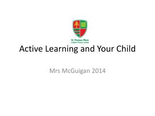 Active Learning and Your Child