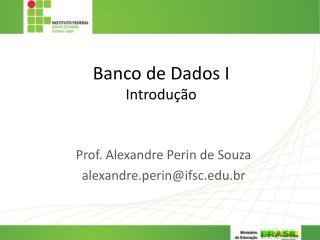 Banco de Dados I Introdução