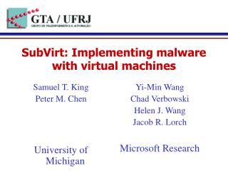 SubVirt: Implementing malware with virtual machines