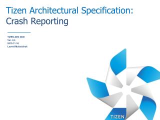 Tizen Architectural Specification: Crash Reporting