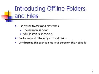 Introducing Offline Folders and Files