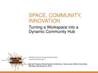 Turning a Workspace into a Dynamic Community Hub