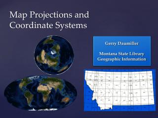 Map Projections and Coordinate Systems