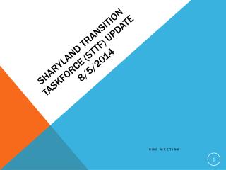 Sharyland Transition Taskforce (STTF) Update 8/5/2014
