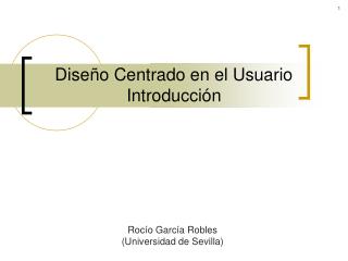 Diseño Centrado en el Usuario Introducción