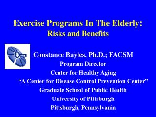 Exercise Programs In The Elderly : Risks and Benefits