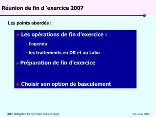 Réunion de fin d ’exercice 2007