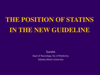 THE POSITION OF STATINS IN THE NEW GUIDELINE