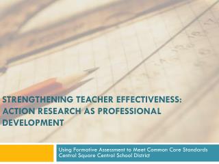 Strengthening Teacher Effectiveness: Action Research as Professional Development