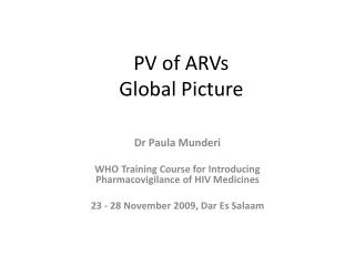 PV of ARVs Global Picture