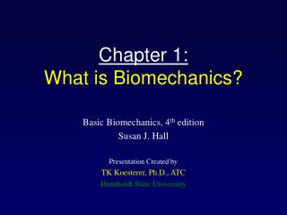 Chapter 1: What is Biomechanics?