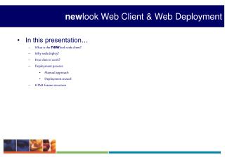 new look Web Client &amp; Web Deployment