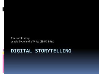 Digital Storytelling