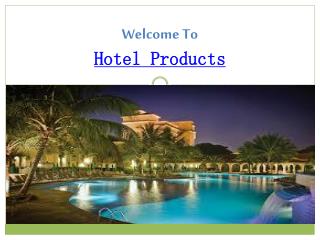 Hotel Products