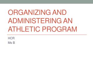 Organizing and Administering an Athletic Program