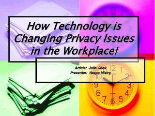 How Technology is Changing Privacy Issues in the Workplace!