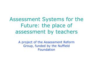 Assessment Systems for the Future: the place of assessment by teachers