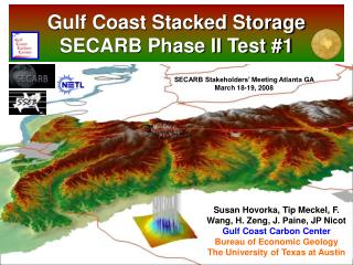 Gulf Coast Stacked Storage SECARB Phase II Test #1