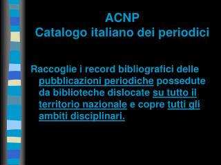 ACNP Catalogo italiano dei periodici