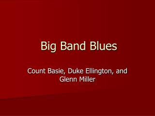 Big Band Blues