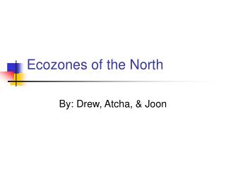 Ecozones of the North