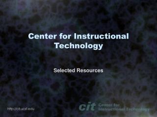 Center for Instructional Technology